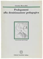 Prolegomeni Alla Demitizzazione Pedagogica