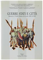 Guerre Stati E Citta'. Mantova E L'italia Padana Dal Secolo Xiii Al Xix. Atti Delle Giornate Di Studio In Omaggio Ad Adele Bellù. Mantova 12-13 Dicembre 1986