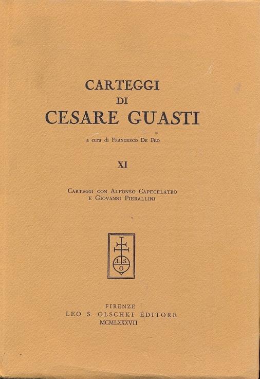 Carteggi di Cesare Guasti. A cura di Francesco De Feo - Cesare Guasti - copertina