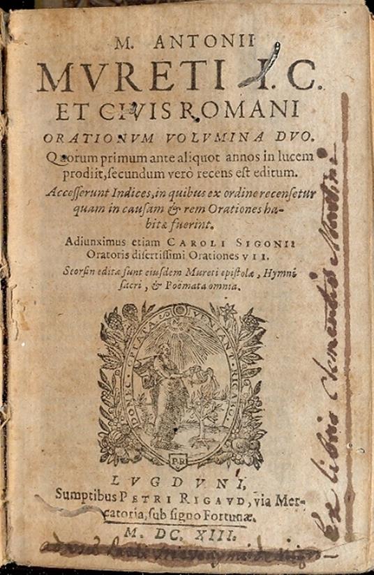 Orationum volumina duo. Quorum primum ante aliquot annos in lucem prodit, secundum verò recens est editum. Accessurunt indices, in quibus ex ordine recensetur quam in causam e rem orationes habitae fuerin. Adiunximus etiam Caroli Sigonii Oratioris di - copertina