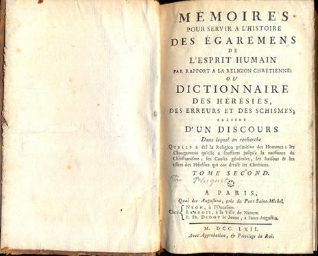 Memoires pour servir a l' Histoire des Egaremes de l' Esprit Humain par rapport a la Religion Chretienne: ou dictionnaire des Hèrèsies, des erreurs et des Schismes prècèdè d'un discours dans lequel on recherche - copertina