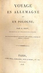 Voyage en Allemagne et en Pologne. Avec des notes relatives à l'Ambassade de M. de Pradt, archeveque de Malines, a Varsavie