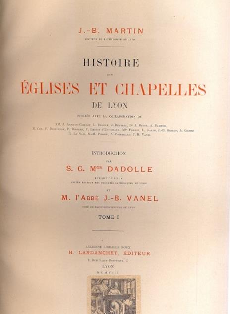 Histoire des Eglises et Chapelles de Lyon. Introduction par Dadolle e Vanel - copertina