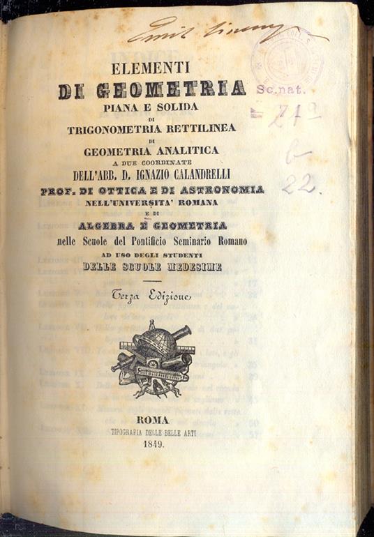 Elementi di algebra e di algebra e geometria (1° vol.) Elementi di geometria piana e solida di trigonometria rettilinea di geometria analitica - Ignazio Calandrelli - copertina