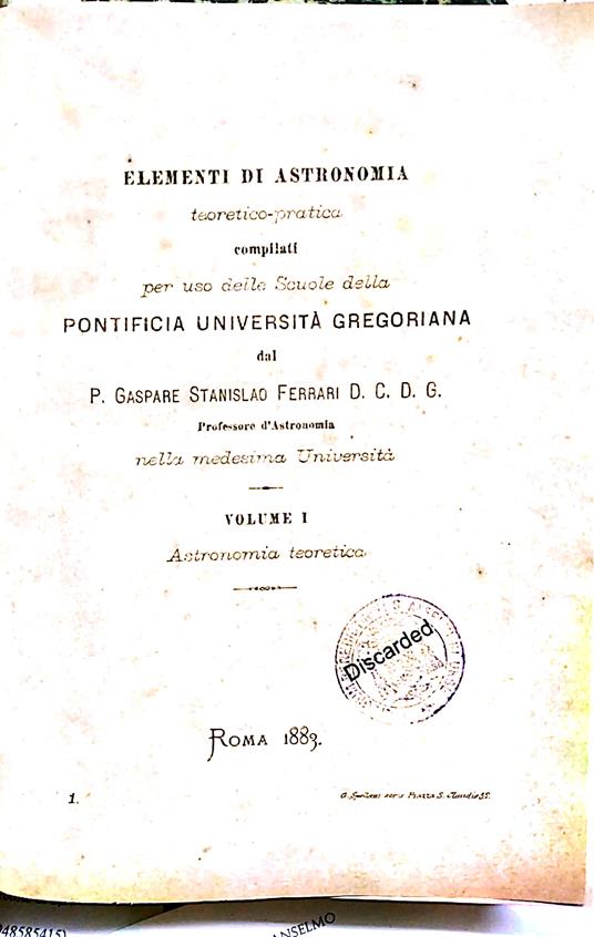 Elementi di astronomia teoretico pratica compilati per uso delle scuole della Pontificia Università Gregoriana - Gaspare Stanislao Ferrari - copertina