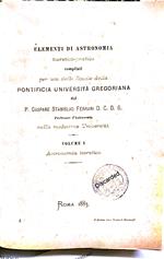 Elementi di astronomia teoretico pratica compilati per uso delle scuole della Pontificia Università Gregoriana