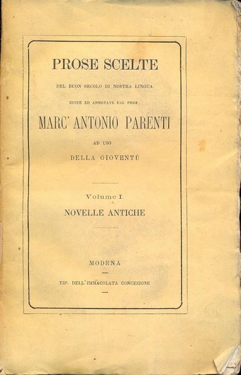 Prose scelte del buon secolo di nostra lingua. Ad uso della gioventù - Antonio Parenti - 2