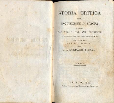 Storia critica della inquisizione di Spagna. Compendiata in linga italiana dal sig. Stefano Ticozzi. Tomi 1°, 3°, 4° e 6° - Gio. Ant. Llorente - copertina