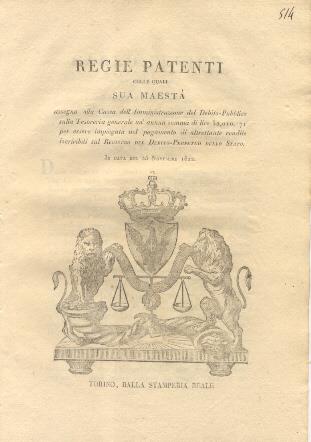 Regie patenti colle quali Sua Maestà assegna alla cassa dell'Amministrazione del Debito-Pubblico sulla Tesoreria Generale un'annua somma di lire 52, 010.71 per essere impiegata nel pagamento di altrettante rendite iscrivibili sul Registro del Debito- - copertina