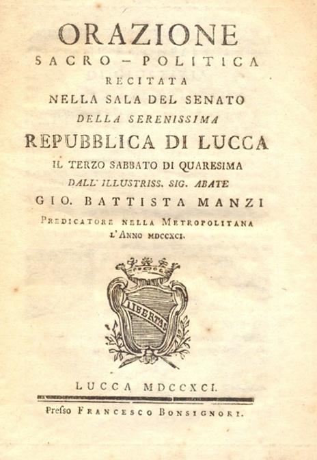 Orazione sacro-politica recitata nella sala del Senato della Serenissima Repubblica di Lucca il terzo sabbato di quaresima - copertina