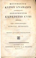 Expeditio Cyri. Cum annotationibus Ludovici Dindorfii