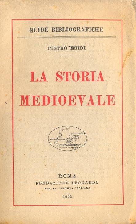 La storia medioevale - Pietro Egidi - copertina