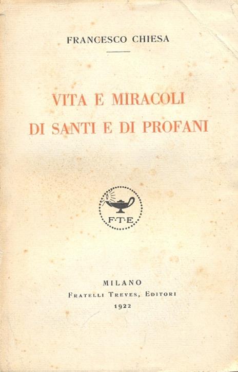 Vita e miracoli di Santi e Profani - Francesco Chiesa - copertina