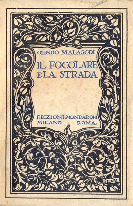 Il Focolare e la Strada - Olindo Malagodi - copertina