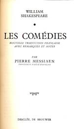 Les Comedies. Nouvelle traduction Francaise avec remarques et notes par Pierre Messiaen