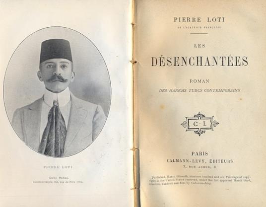 Les desenchantees. Roman des harems turcs contemporains - Pierre Loti -  Libro Usato - Calmann Lévy - | IBS