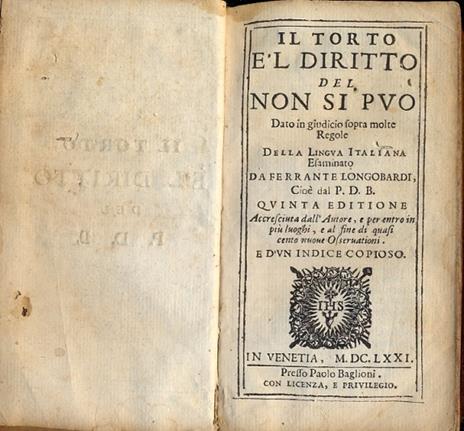 Il torto e 'l diritto del non si può dato in giudicio sopra molte regole della lingua italiana, esaminato da Ferrante Longobardi - copertina