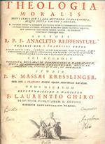 Theologia Moralis brevi simulque clara methodo comprehensa, atque juxta sacros canones, et novissima decreta summorum pontificum diversas propositiones damnantium, ac probatissimisis auctores, succincte resolvens omnes materias morales...