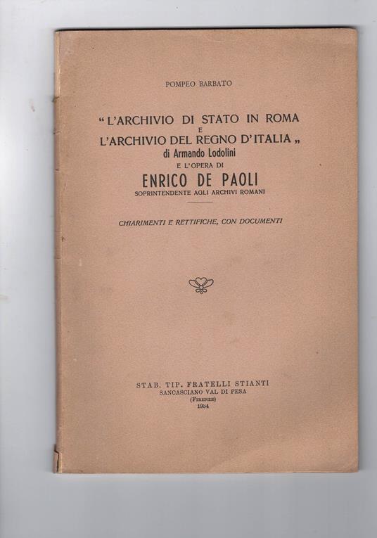 L' archivio di stato in Roma e l'archivio del Regno d'Italia di Armando Lodolini e l'opera di Enrico De Paoli - copertina