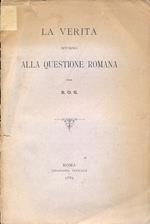 La verità intorno alla questione romana