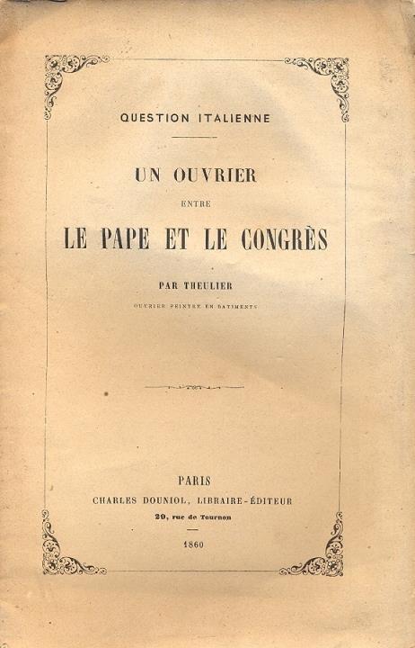 Question italienne. un ouvrier entre le Pape et le Congres - copertina