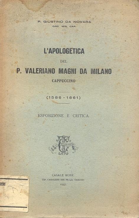 L' apologetica del P. Valeriano Magni da Milano - 1586/1661. Esposizione e critica - copertina