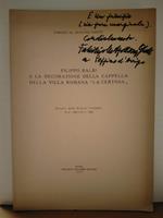 Filippo Balbi e la decorazione della Cappella della Villa Romana La Certosa. Estratto dalla rivista L'Urbe, n. 6 del 1969 e n. 1 del 1970