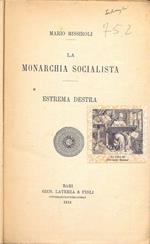 La Monarchia Socialista. Estrema destra