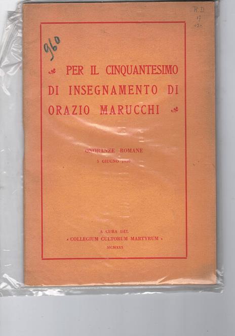 Per il cinquantesimo di Orazio Marucchi - 2