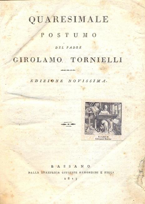 Quaresimale postumo. Edizione Novissima - Girolamo Tornielli - 2