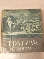 La pittura italiana del Settecento (Storia della pittura italiana)