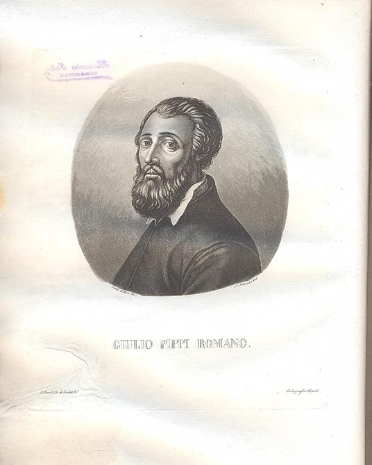 Storia della vita e delle opere di Giulio Pippi Romano. Con tavole - Carlo D'Arco - 2