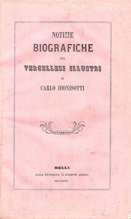 Notizie biografiche dei Vercellesi illustri - Carlo Dionisotti - copertina