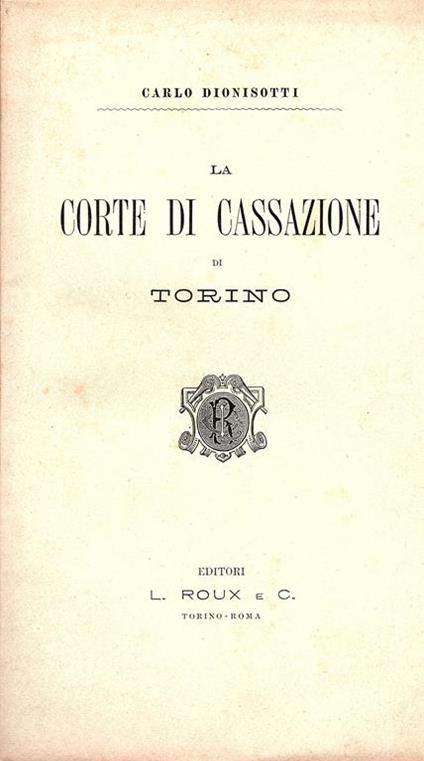 La corte di cassazione di Torino - Carlo Dionisotti - copertina