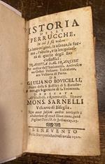 Istoria delle Perrucche, in cui si fà vedere la loro origine, la usanza, la forma, l'abuso, e la irregolarità di quelle degli Ecclesiastici. Tradotta dal Francese per ordine dell'Eminentiss. Arcivescovo Orsini Vescovo Tusculano da Giuliano Bovicelli