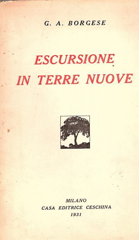 Escursione in terre nuove. Visioni e notizie - Giuseppe Antonio Borgese - copertina