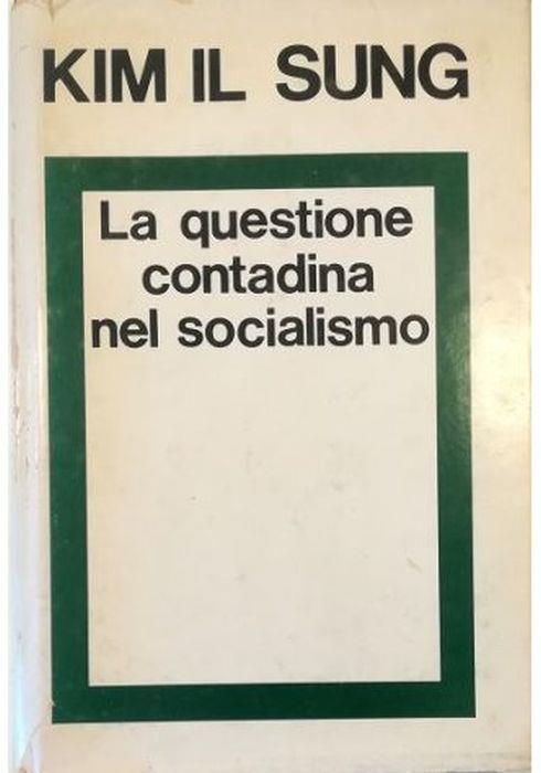 La questione contadina nel socialismo - Il Sung Kim - copertina