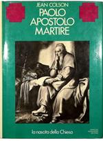 Paolo apostolo martire La nascita della Chiesa