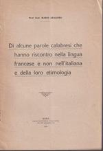 Di alcune parole calabresi che hanno riscontro nella lingua francese e non nell'italiana e della loro etimologia