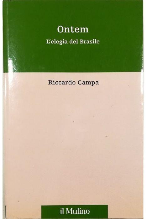 Ontem L'elegia del Brasile - Riccardo Campa - copertina