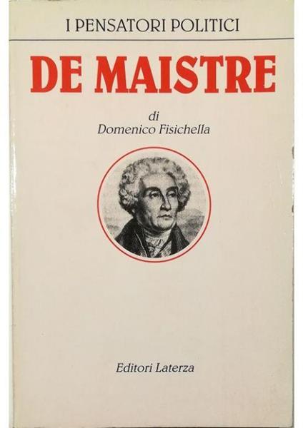 Il pensiero politico di De Maistre - Domenico Fisichella - copertina