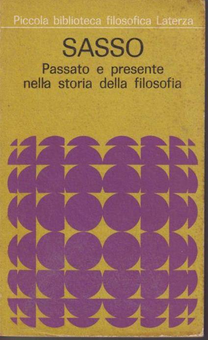 Passato e presente nella storia della filosofia - Gennaro Sasso - copertina