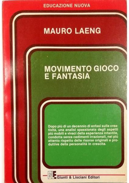 Movimento gioco e fantasia - Mauro Laeng - copertina