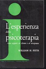 L' esperienza della psicoterapia Come appare al cliente e al terapeuta