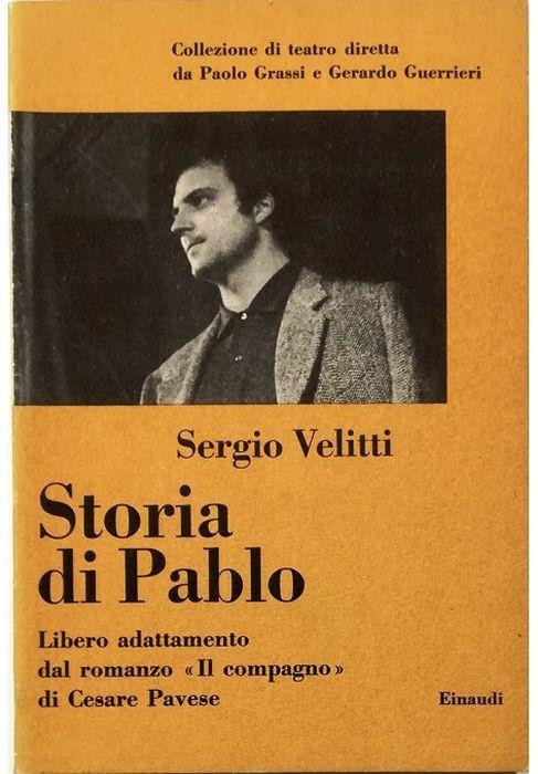 Storia di Pablo Libero adattamento dal romanzo «Il compagno» di Cesare Pavese - Sergio Velitti - copertina