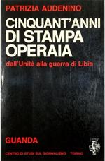 Cinquant'anni di stampa operaia Dall'Unità alla guerra di Libia