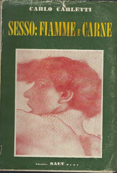 Sesso: Fiamme E Carne - Carlo Carletti - copertina