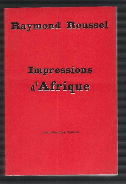 Impressions D'afrique - Raymond Roussel - copertina