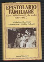Epistolario Familiare Carlo, Nello Rosselli E La Madre(1914-1937)