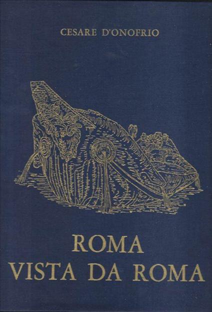 Roma Vista Da Roma - Cesare D’Onofrio - copertina